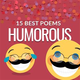 15 Most Popular  Humorous Poems
