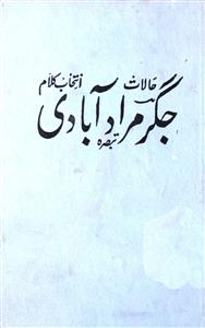 Jigar Moradabadi: Hayat, Intikhab-e-Kalam, Tabsira