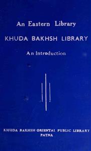 Khuda Bakhsh Library : Ek Taaruf